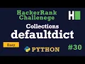30 Collections Defaultdict Hackerrank Python Solution Explained