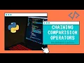 what is chaining comparison operators programming kids