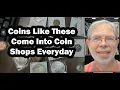 What Coins And Sets Come In Our Coin Shop Everyday