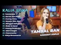 Kalia Siska Ft SKA 86 - TAMBAL BAN - GARAM DAN MADU || DANGDUT KOPLO HITS 2025
