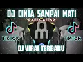 Download Lagu DJ CINTA SAMPAI MATI RAFFA AFFAR SLOW BEAT REMIX VIRAL TIKTOK TERBARU