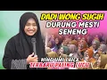 Download Lagu NING UMI LAILA TERBARU 2025 - DADI WONG SUGIH DURUNG MESTI SENENG LUCU POLL LIVE PEMALANG