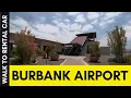 Burbank Airport Terminal 2 Walk to Rental Car Location How to Walk to the Rental Car Location