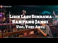 Download Lagu LIRIK LAGU SUMBAWA || Yori Anel - Sampang Jangi HD