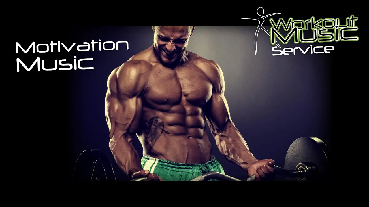 Motivation Music -  Workout motivation music