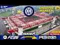 Giuseppe Meazza Convert From FC26 ✅ Free Download | Inter Milan 🆚 Juventus | Serie A | PES 2021 Mods