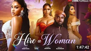 hire a woman uche montana nancy isime uzor arukwe 2026 movies