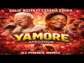 Salif Keita Ft Cesaria Evora Yamore Afrozouk deejay Phenix Remix #deejayphenix #DJPHENIX