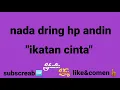 Download Lagu NADA DERING HP ANDIN sinetron ikatan cinta