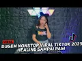 Download Lagu DJ HEALING SAMPAI PAGI X KAMU GAK SENDIRI ‼️ MUNGKIN TAKDIRKU HANYA MENCINTAIMU