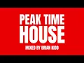 Download Lagu Peak Time House | 90 Mins DJ Mix