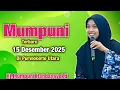 Mumpuni TERBARU 15 DESEMBER 2025 Terbaru Di Purwokerto Utara || Ustadzah.Mumpuni Handayayekti 2025