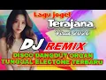 Lagu Lagu joget terajana dj remix disco dangdut viral organ tunggal electone terbaru 2026