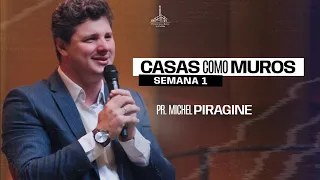 Casas Como Muros | Pr. Michel Piragine