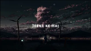 Download Jeene Ke Hai Chaar Din [ Slowed + Reverb ] ⚡ MP3