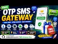 FREE SMS Gateway for OTP Verification Android REST API Open Source