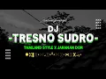 Download Lagu ⭕DJ TRESNO SUDRO - | Thailand Style X Jaranan Dor | Rian22Project |