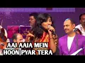 Download Lagu AAJA AAJA MEIN HOON PYAR TERA | SAMPADA GOSWAMI \u0026 SARVESH MISHRA | SIDDHARTH ENTERTAINERS