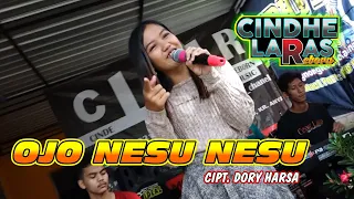 Download OJO NESU - NESU   *CINDHE LARAS REBORN* MP3