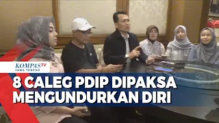 Download 8 Caleg PDIP Dipaksa Mengundurkan Diri MP3