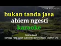Download Lagu karaoke  abiem ngesti bukan tanda jasa si pangeran dangdut lawas jadul kenangan  mantab buat koraoke