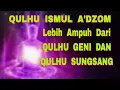 Download Lagu Qulhu Ismul A'dzom Lebih Ampuh dari pada Qulhu Geni dan Qulhu Sungsang