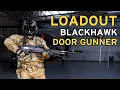 LOADOUT Blackhawk Door Gunner