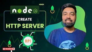 HTTP Server in Nodejs Hindi - Tutorial 07