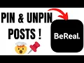 How to Pin Unpin Posts on BeReal - Highlight Your Best Memories
