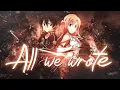 Sword Art Online [AMV] All We Wrote - Chills