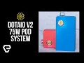 Dotmod DotAIO V2 75W Pod System Review