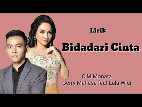 Download MP3 Bidadari Cinta - Gerry Mahesa feat Lala Widi \