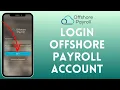 How To Login Offshore Payroll Offshore Payroll Sign In 2024