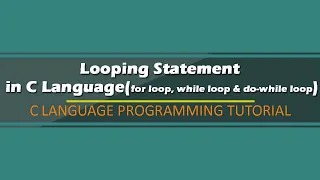 Looping Statement in C Language For loop while loop do-while loop Tagalog Filipino Tutorial