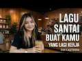 Lagu LAGU SANTAI BUAT KAMU YANG LAGI PATAH HATI \u0026 GALAU | Musik Cafe Slow Rock Terbaru 2026