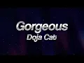 Download Lagu Doja Cat - Gorgeous 💋 (lyrics)