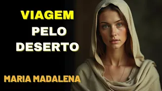 🔴MARIA MADALENA  |  VIAGEM PELO DESERTO  |  Kryon do Serviço Magnético