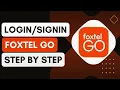 How To Log Into FOXTEL GO