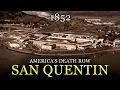 The Entire Story of San Quentin America s Largest Death Row and the Men Who Waited There
