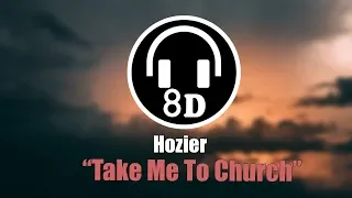 Download Hozier - Take Me To Church (8D AUDIO) 🎧 USE HEADHONES 🎧 MP3