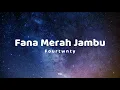 Download Lagu Fourtwnty - Fana Merah Jambu (Lyrics)