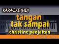 Download Lagu Karaoke TANGAN TAK SAMPAI | Christine Panjaitan - Lirik Tanpa Vokal