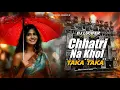 Download Lagu CHHATRI NA KHOL BARSAAT MEIN X PINGALA TAKA TAKA (EDM X CIRCUIT MIX) DJ LUCIFER 