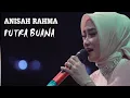 Lagu PUTRA BUANA ft ANISAH RAHMA  || Warna Merah