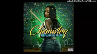 Redd Tabb Clyde Bub C4-Chemistry