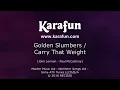 Golden Slumbers / Carry That Weight - The Beatles | Karaoke Version | KaraFun