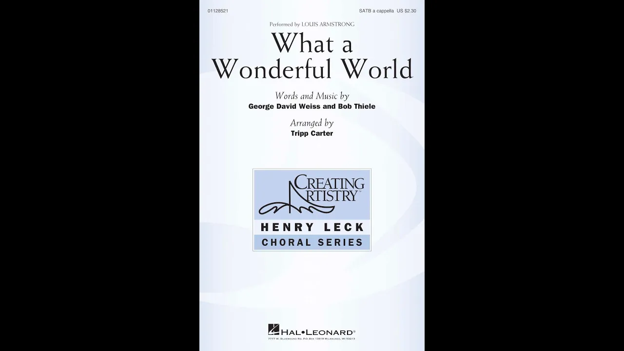 What a Wonderful World (SATB Choir, a cappella) - Arranged by Tripp Carter