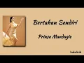 Bertahan Sendiri - Prinsa Mandagie | Lirik Lagu