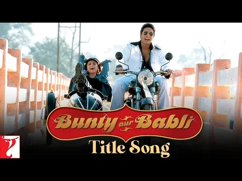 Download MP3 Bunty Aur Babli - Full Title Song | Abhishek Bachchan | Rani Mukerji | Amitabh Bachchan