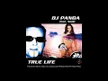 Lagu DJ Panda Feat. Nadir - True Life (Vocal Radio Edit) (90's Dance Music)